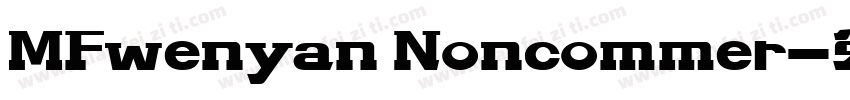 MFwenyan Noncommer字体转换